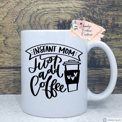 Instant Mom: Just Add Coffee