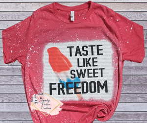 Taste Like Sweet Freedom